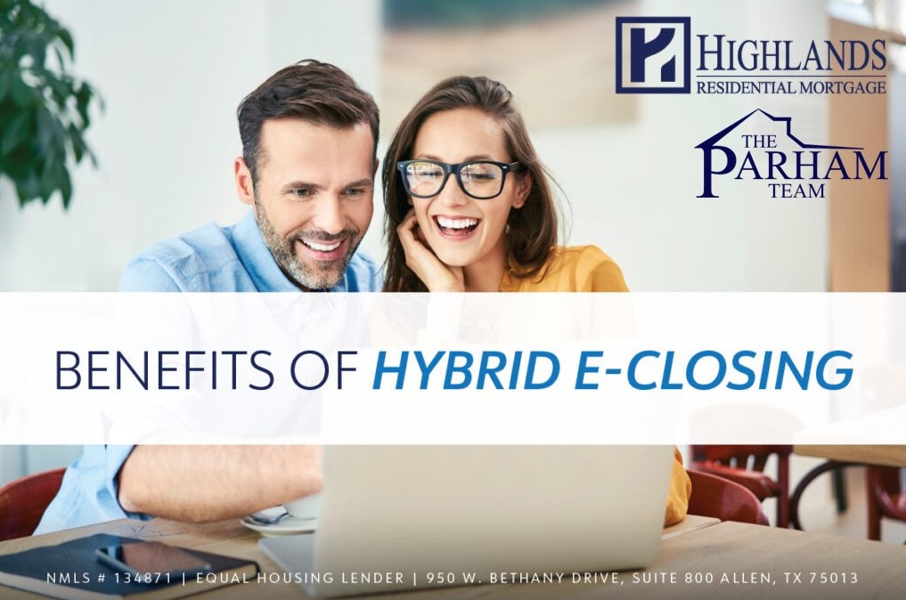 BENEFITS OF HYBRID E-CLOSING
